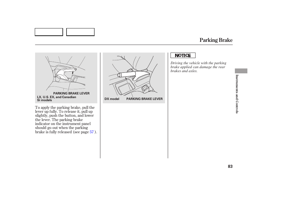 Parking brake | HONDA 2005 Civic Sedan - Owner's Manual User Manual | Page 84 / 236