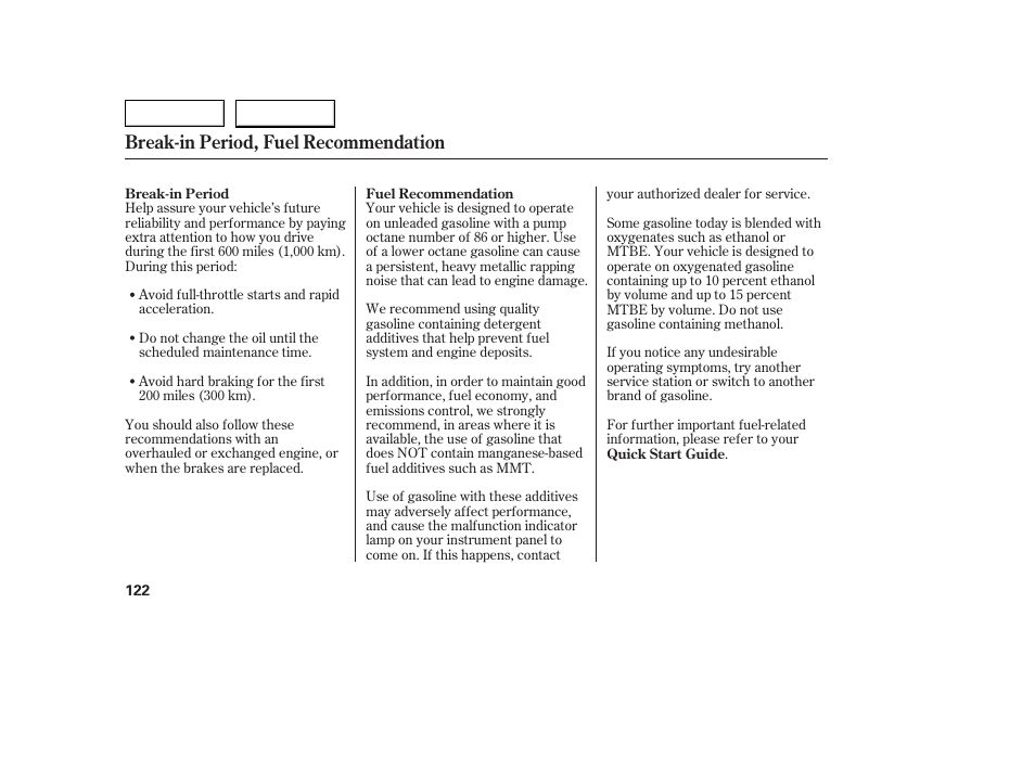 Break-in period, fuel recommendation | HONDA 2005 Civic Coupe - Owner's Manual User Manual | Page 124 / 240