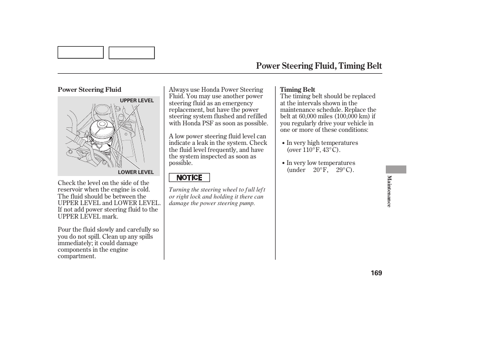 Power steering fluid, timing belt | HONDA 2005 Civic Coupe - Owner's Manual User Manual | Page 171 / 240