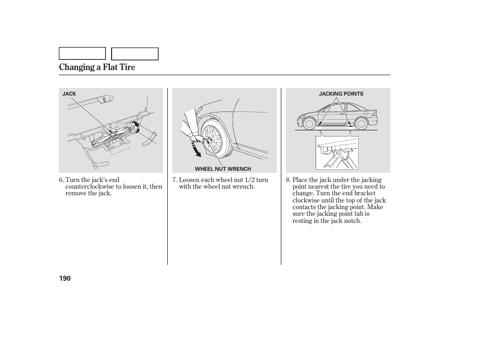 Changing a flat tire | HONDA 2005 Civic Coupe - Owner's Manual User Manual | Page 192 / 240