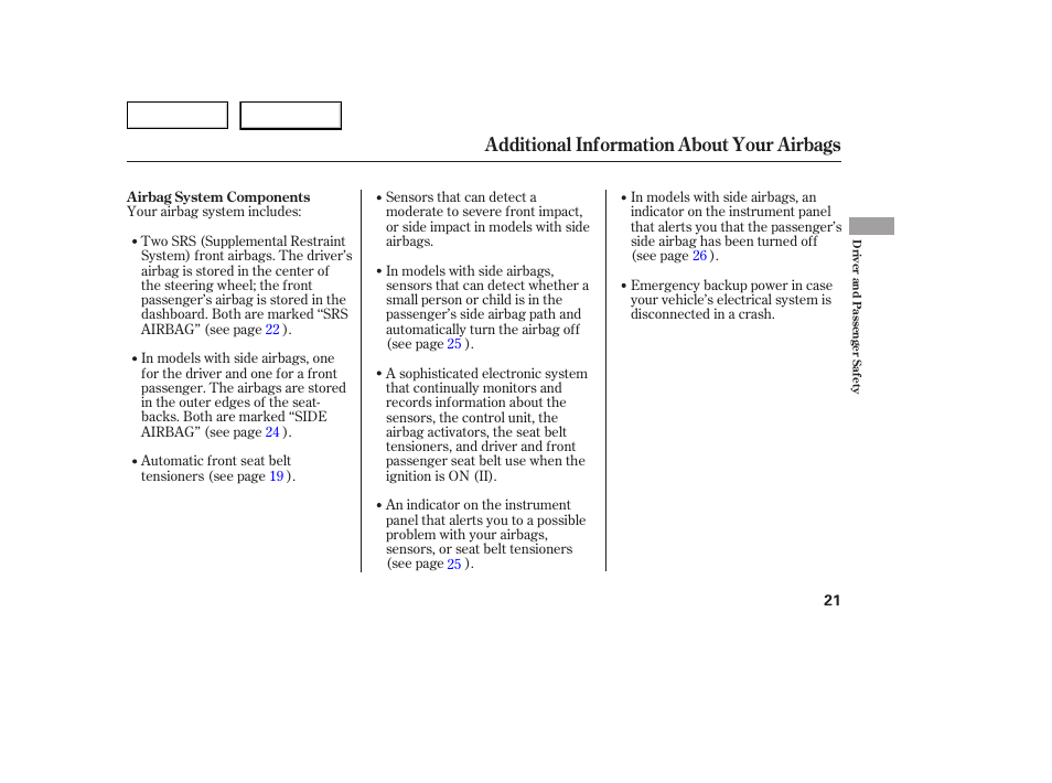 Additional information about your airbags | HONDA 2005 Civic Coupe - Owner's Manual User Manual | Page 23 / 240