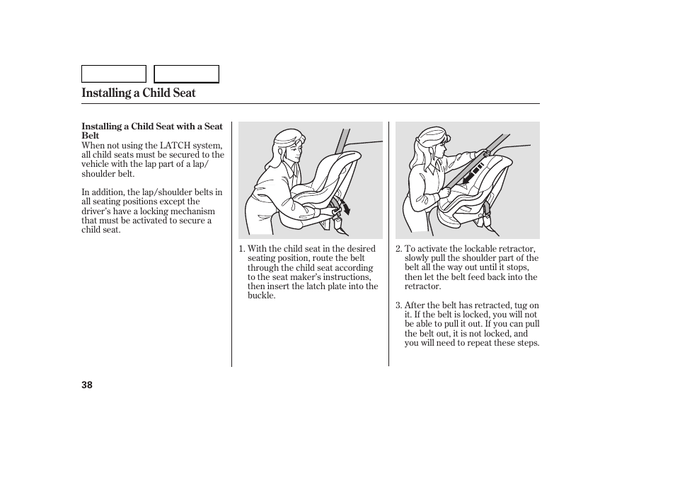 Installing a child seat | HONDA 2005 Civic Coupe - Owner's Manual User Manual | Page 40 / 240