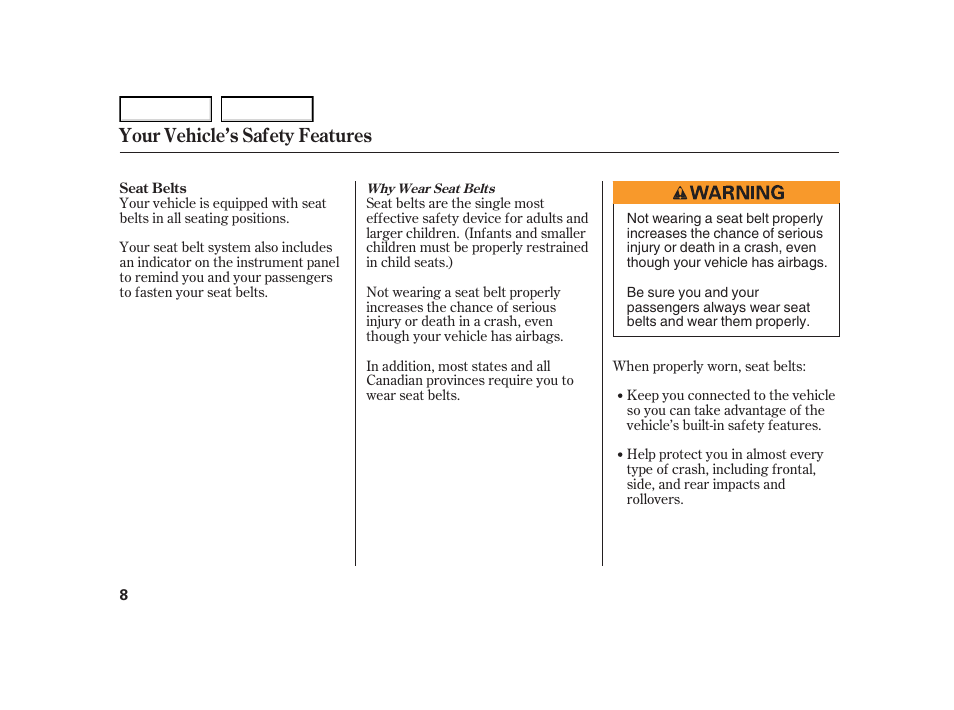 Your vehicle’s safety features | HONDA 2005 Civic Hybrid - Owner's Manual User Manual | Page 10 / 228