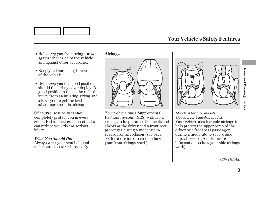 Your vehicle’s safety features | HONDA 2005 Civic Hybrid - Owner's Manual User Manual | Page 11 / 228