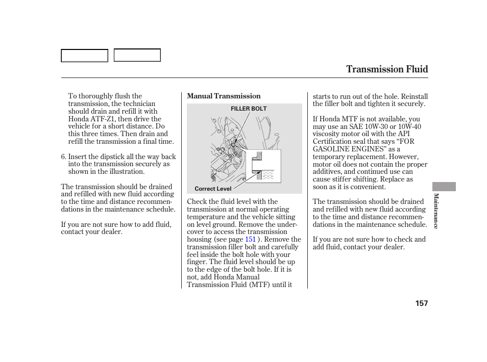 Transmission fluid | HONDA 2005 Civic Hybrid - Owner's Manual User Manual | Page 159 / 228