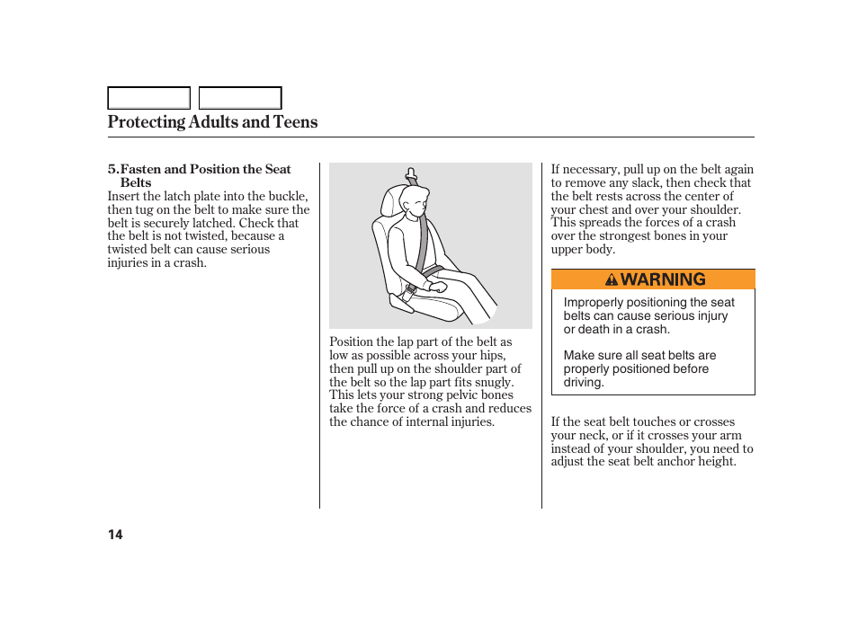 Protecting adults and teens | HONDA 2005 Civic Hybrid - Owner's Manual User Manual | Page 16 / 228
