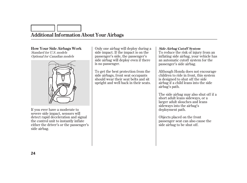 Additional information about your airbags | HONDA 2005 Civic Hybrid - Owner's Manual User Manual | Page 26 / 228