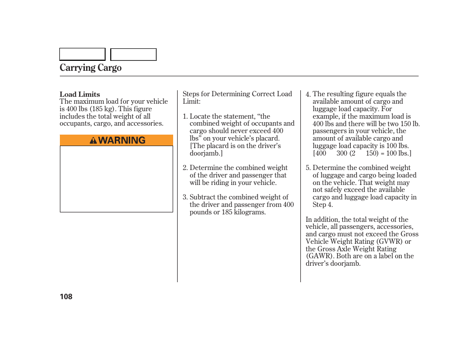 Carrying cargo | HONDA 2005 S2000 - Owner's Manual User Manual | Page 110 / 209