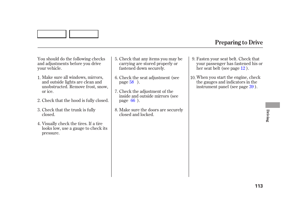 Preparing to drive | HONDA 2005 S2000 - Owner's Manual User Manual | Page 115 / 209