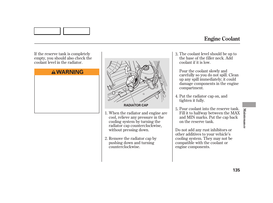 Engine coolant | HONDA 2005 S2000 - Owner's Manual User Manual | Page 137 / 209