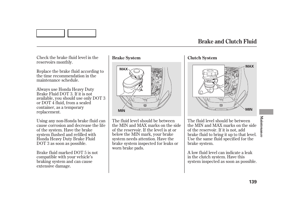Brake and clutch fluid | HONDA 2005 S2000 - Owner's Manual User Manual | Page 141 / 209
