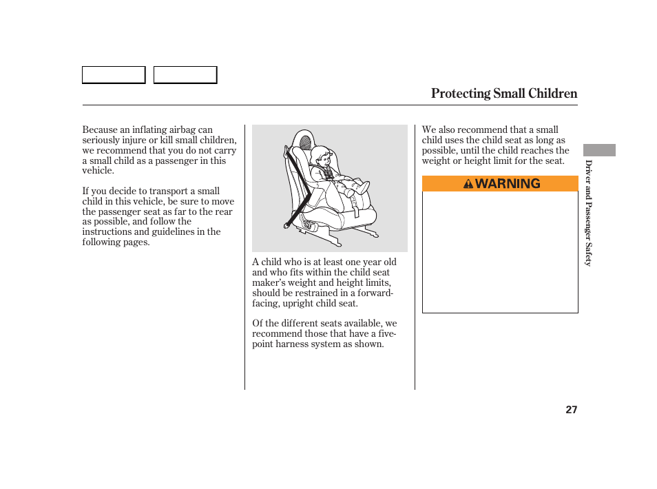 Protecting small children | HONDA 2005 S2000 - Owner's Manual User Manual | Page 29 / 209