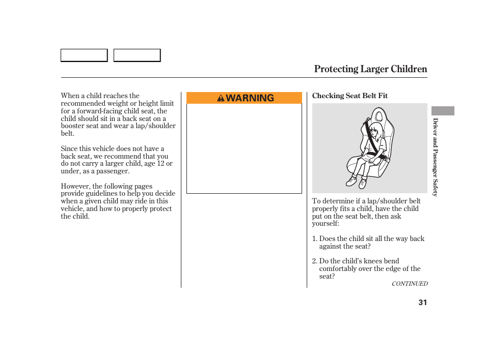 Protecting larger children | HONDA 2005 S2000 - Owner's Manual User Manual | Page 33 / 209