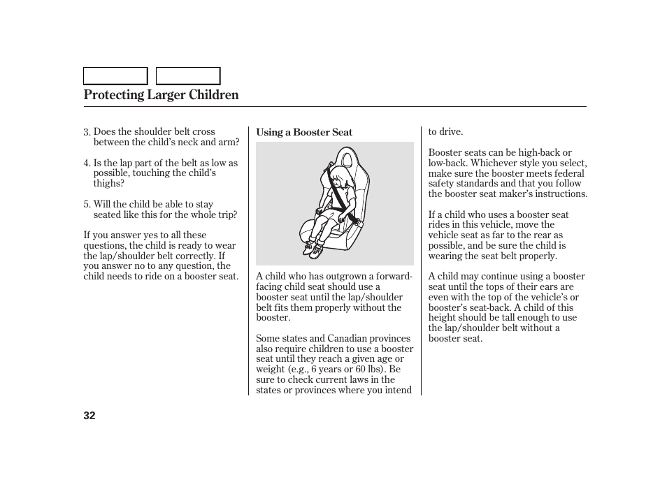 Protecting larger children | HONDA 2005 S2000 - Owner's Manual User Manual | Page 34 / 209