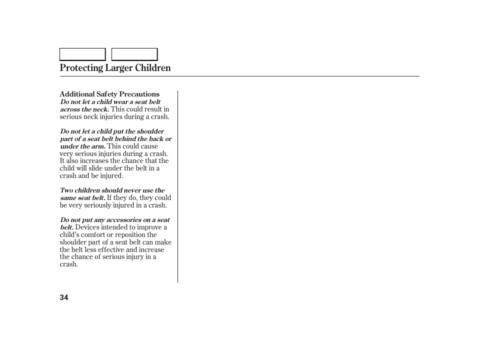 Protecting larger children | HONDA 2005 S2000 - Owner's Manual User Manual | Page 36 / 209