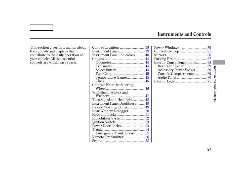 Instruments and controls | HONDA 2005 S2000 - Owner's Manual User Manual | Page 39 / 209
