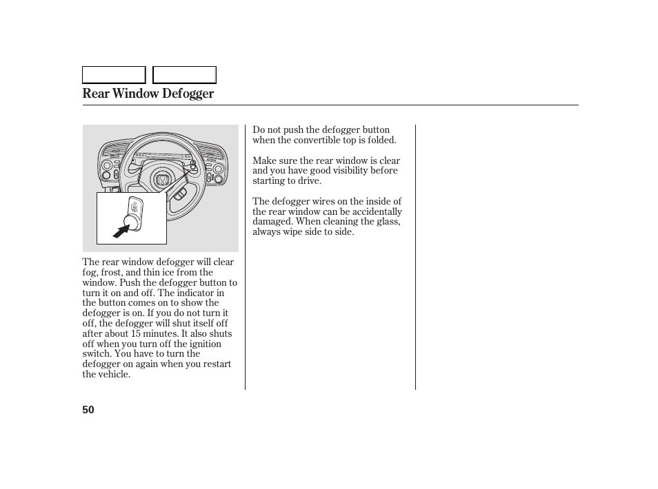 Rear window defogger | HONDA 2005 S2000 - Owner's Manual User Manual | Page 52 / 209