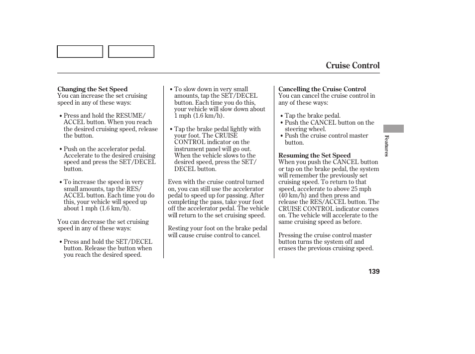 Cruise control | HONDA 2005 Pilot - Owner's Manual User Manual | Page 141 / 273