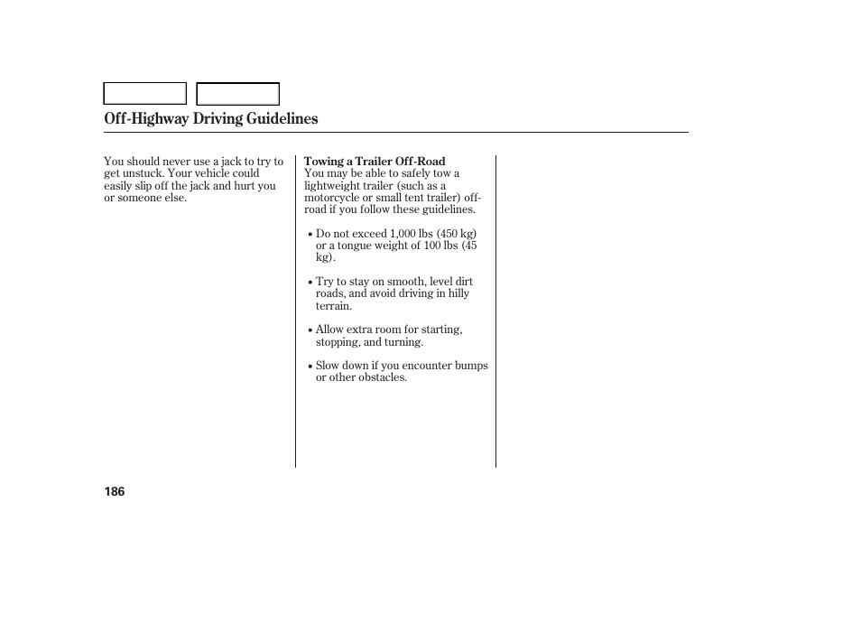 Off-highway driving guidelines | HONDA 2005 Pilot - Owner's Manual User Manual | Page 188 / 273