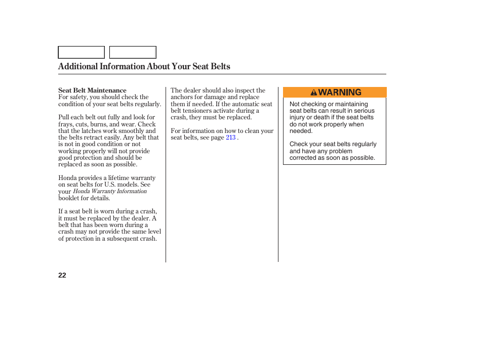 Additional information about your seat belts | HONDA 2005 Pilot - Owner's Manual User Manual | Page 24 / 273