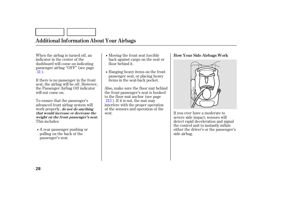 Additional information about your airbags | HONDA 2005 Pilot - Owner's Manual User Manual | Page 30 / 273
