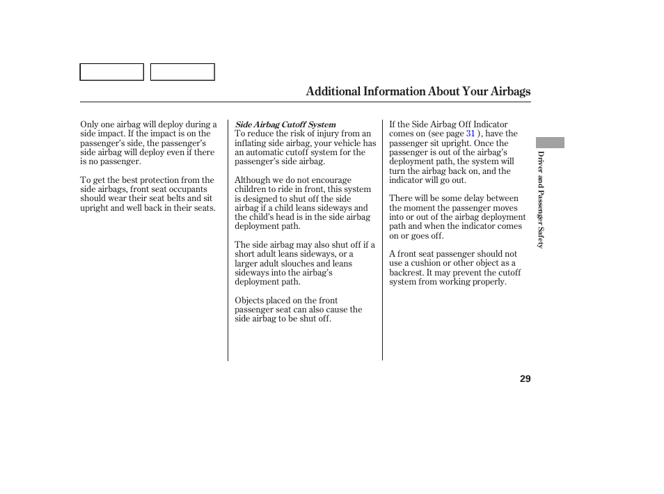 Additional information about your airbags | HONDA 2005 Pilot - Owner's Manual User Manual | Page 31 / 273