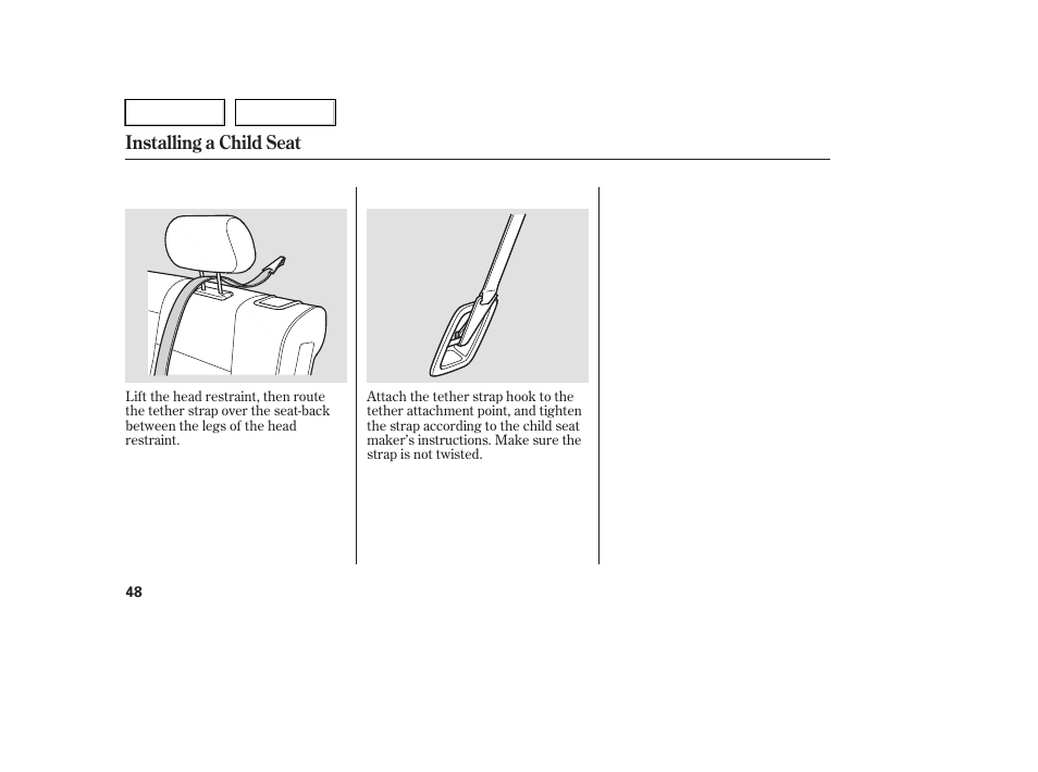 Installing a child seat | HONDA 2005 Pilot - Owner's Manual User Manual | Page 50 / 273