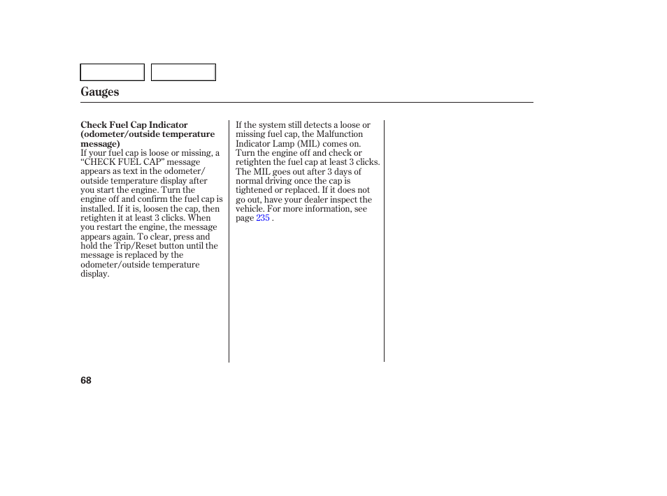 Gauges | HONDA 2005 Pilot - Owner's Manual User Manual | Page 70 / 273