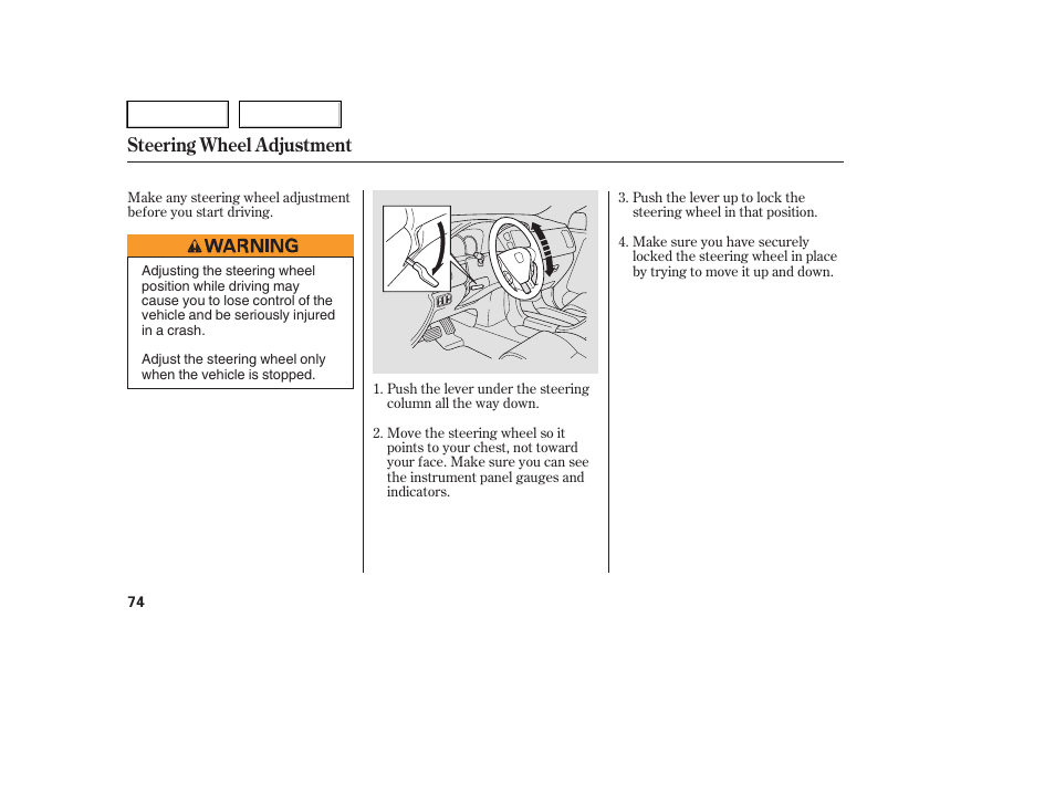 Steering wheel adjustment | HONDA 2005 Pilot - Owner's Manual User Manual | Page 76 / 273