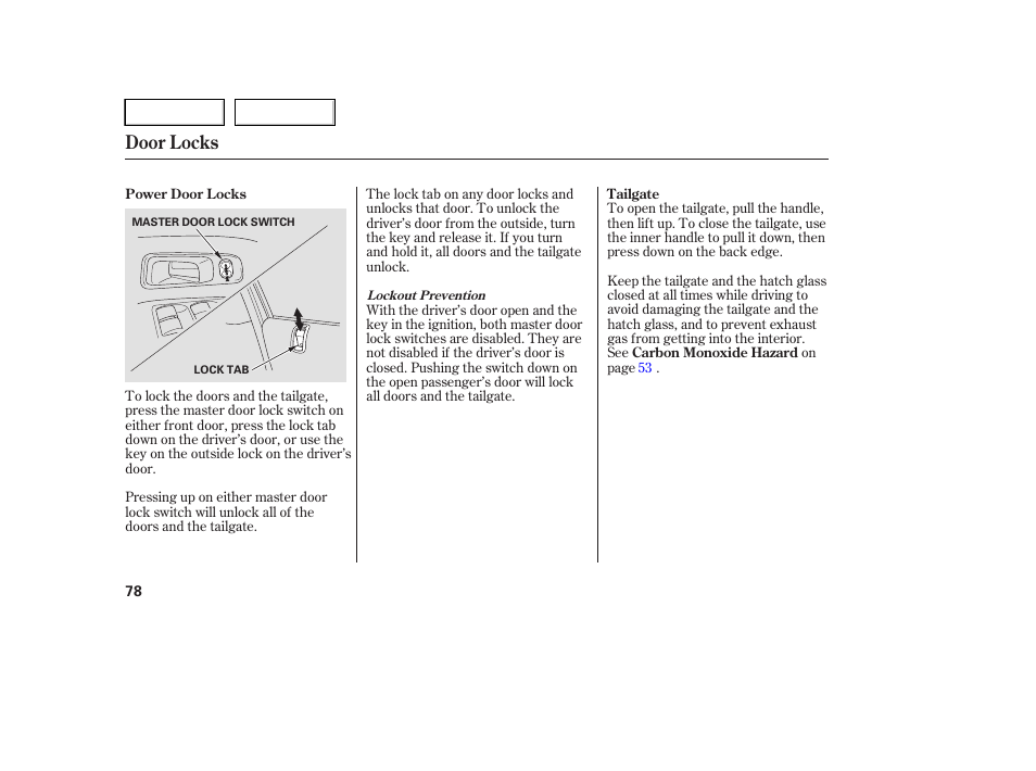 Door locks | HONDA 2005 Pilot - Owner's Manual User Manual | Page 80 / 273