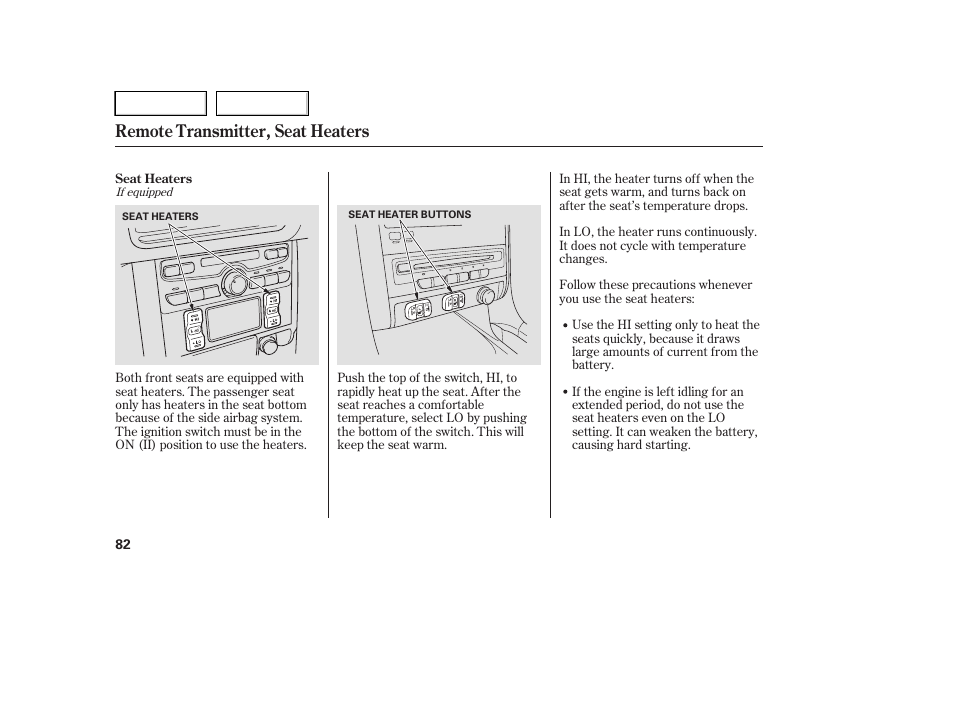 Remote transmitter, seat heaters | HONDA 2005 Pilot - Owner's Manual User Manual | Page 84 / 273
