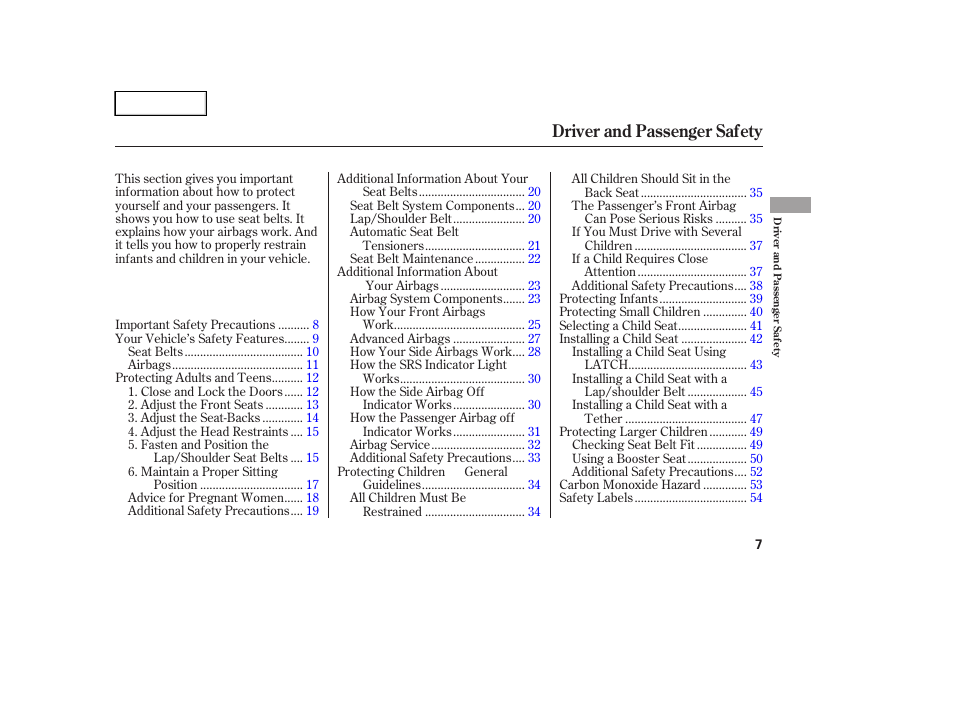 Driver and passenger safety | HONDA 2005 Pilot - Owner's Manual User Manual | Page 9 / 273