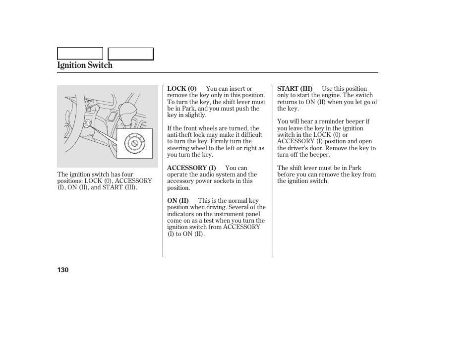 Ignition switch | HONDA 2005 Odyssey - Owner's Manual User Manual | Page 131 / 414