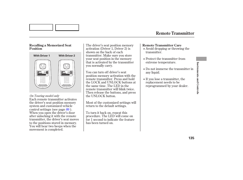 Remote transmitter | HONDA 2005 Odyssey - Owner's Manual User Manual | Page 136 / 414