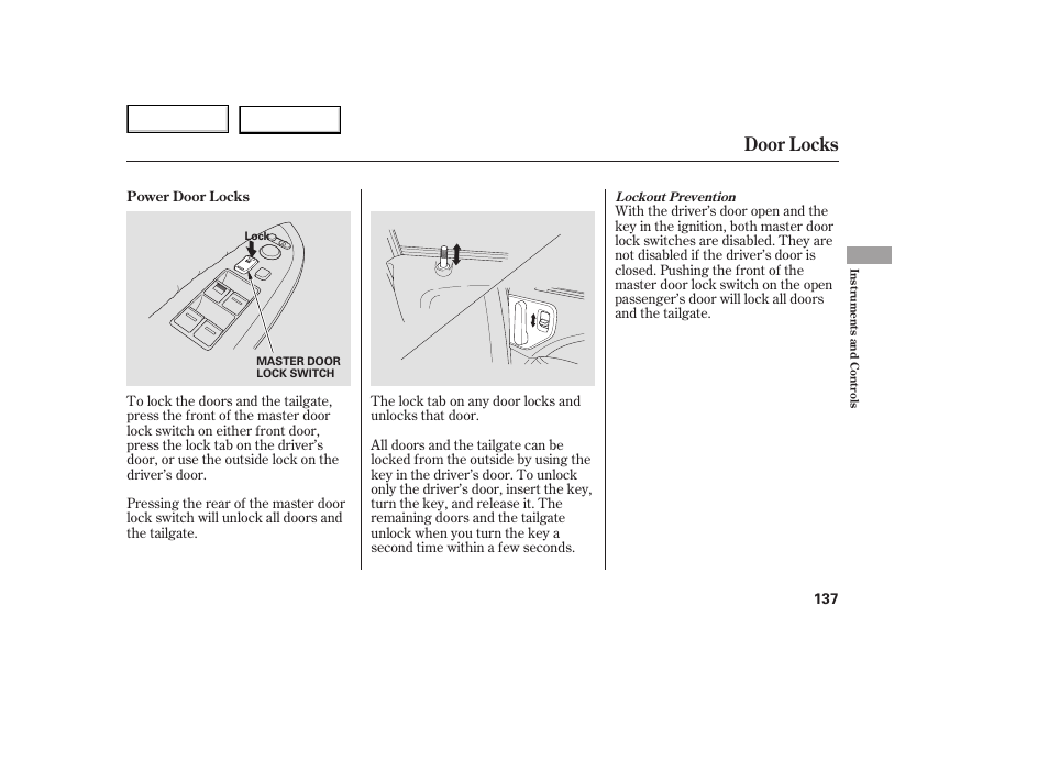 Door locks | HONDA 2005 Odyssey - Owner's Manual User Manual | Page 138 / 414