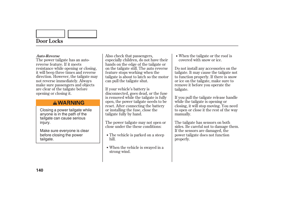 Door locks | HONDA 2005 Odyssey - Owner's Manual User Manual | Page 141 / 414