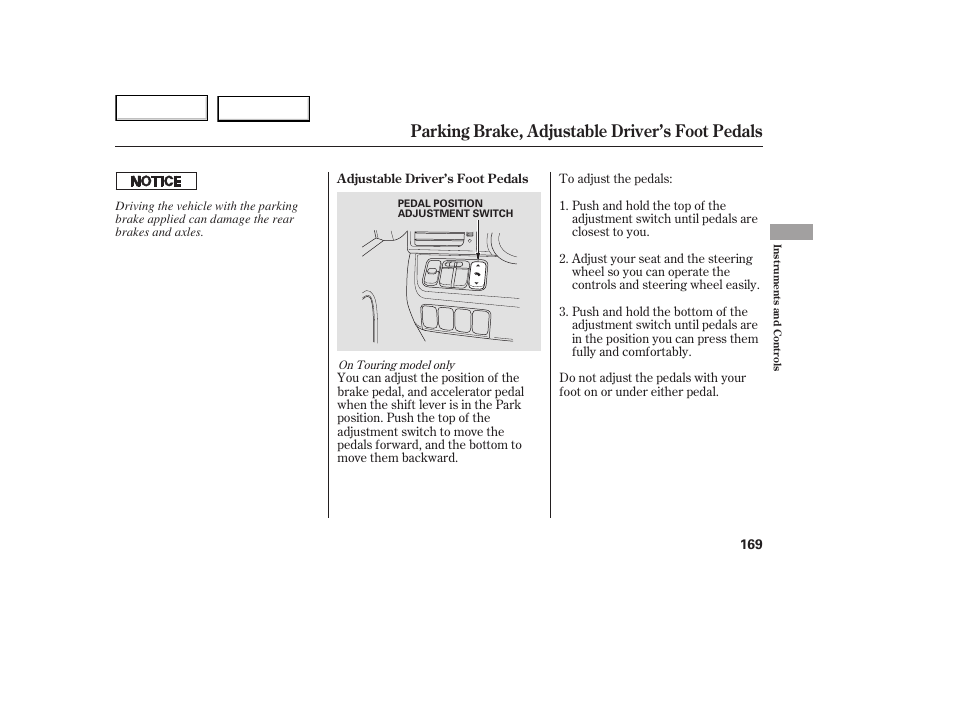 Parking brake, adjustable driver’s foot pedals | HONDA 2005 Odyssey - Owner's Manual User Manual | Page 170 / 414