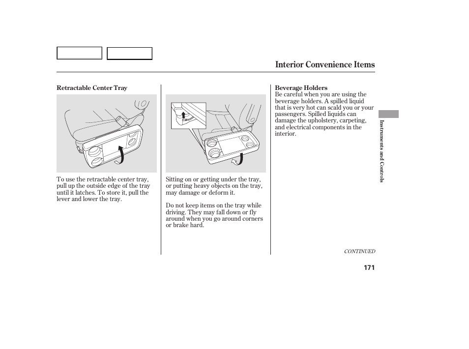 Interior convenience items | HONDA 2005 Odyssey - Owner's Manual User Manual | Page 172 / 414