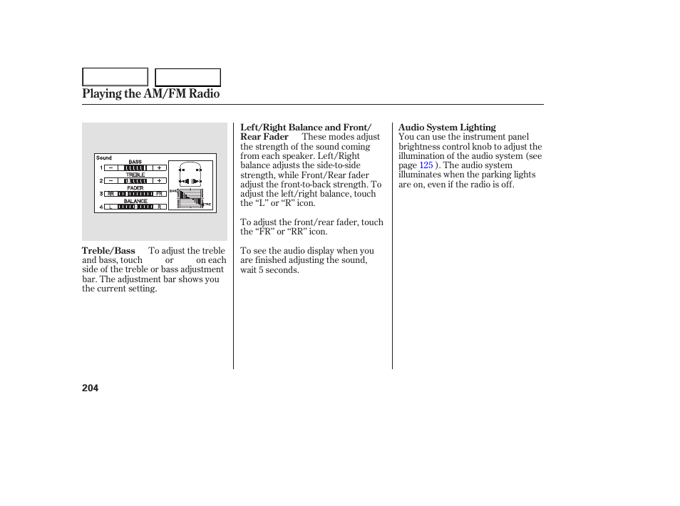 Playing the am/fm radio | HONDA 2005 Odyssey - Owner's Manual User Manual | Page 205 / 414