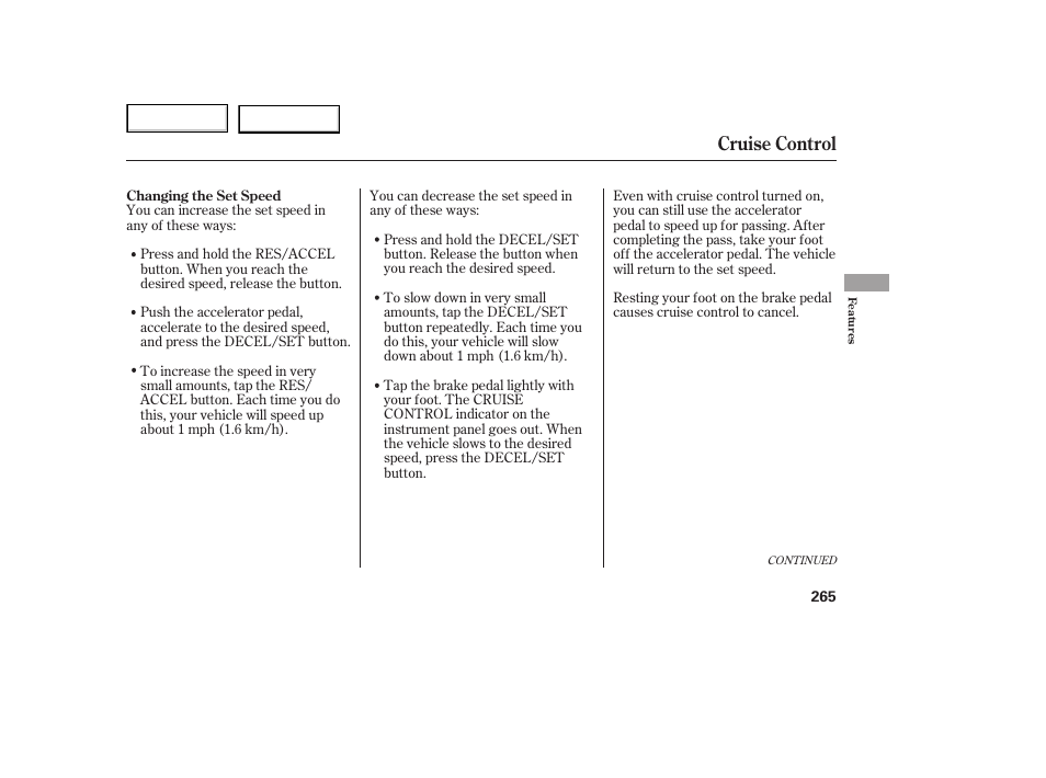 Cruise control | HONDA 2005 Odyssey - Owner's Manual User Manual | Page 266 / 414