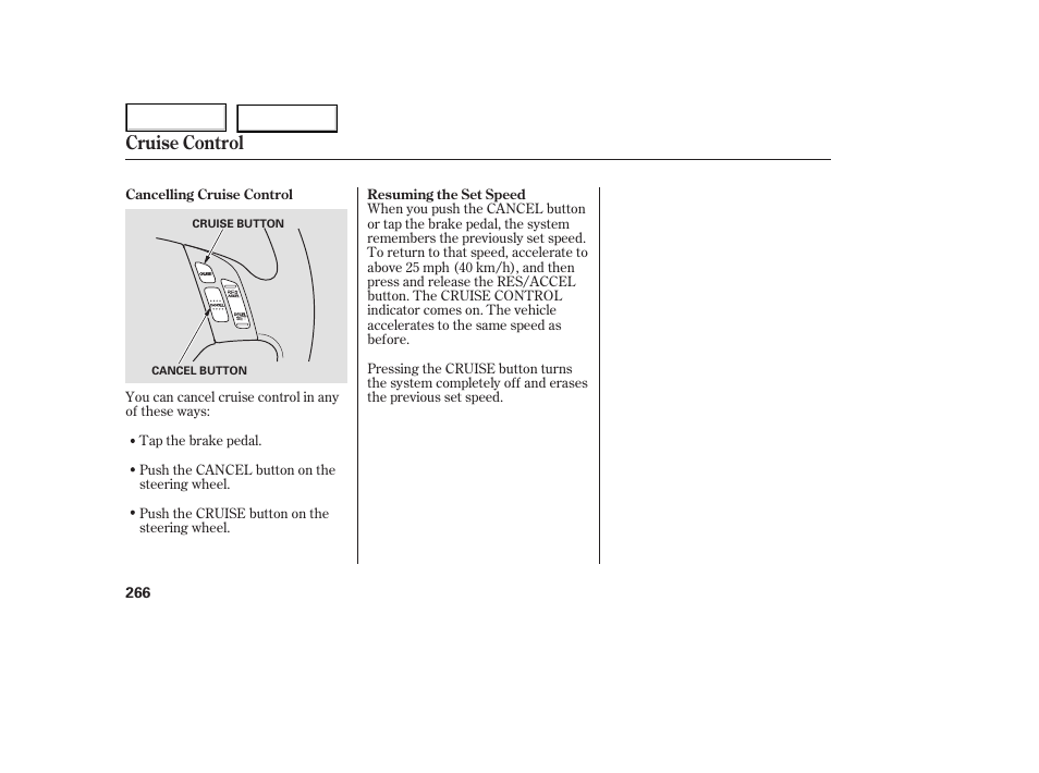 Cruise control | HONDA 2005 Odyssey - Owner's Manual User Manual | Page 267 / 414