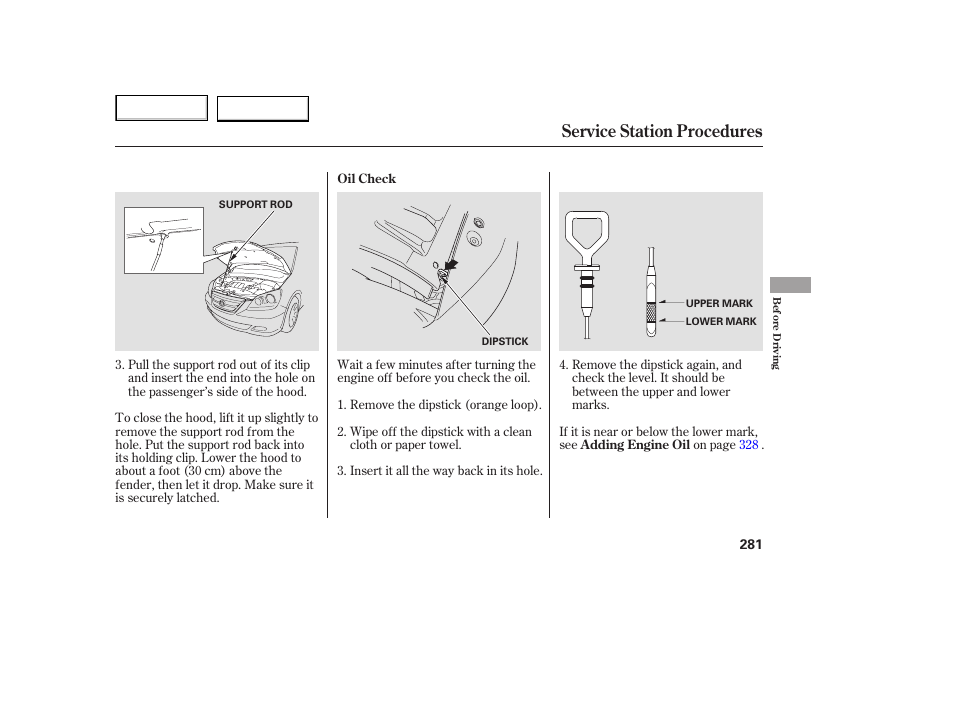 Service station procedures | HONDA 2005 Odyssey - Owner's Manual User Manual | Page 282 / 414