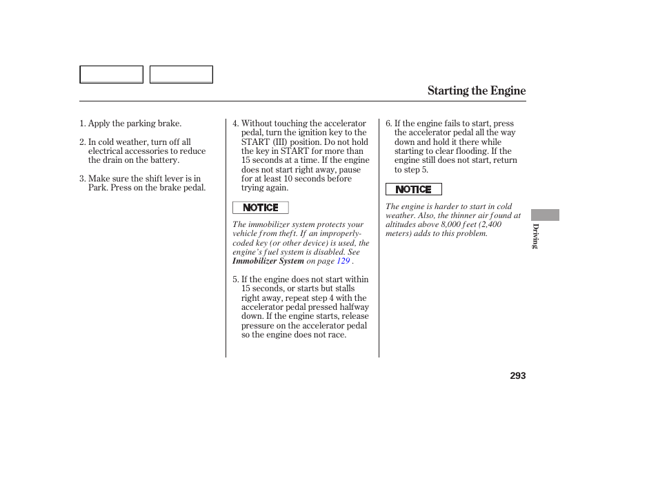 Starting the engine | HONDA 2005 Odyssey - Owner's Manual User Manual | Page 294 / 414