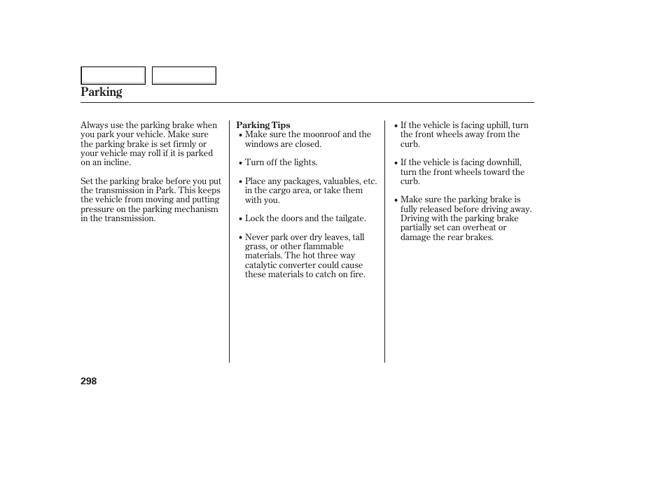 Parking | HONDA 2005 Odyssey - Owner's Manual User Manual | Page 299 / 414