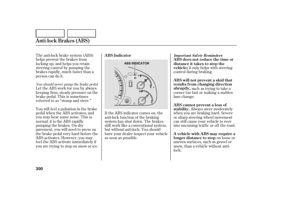 Anti-lock brakes (abs) | HONDA 2005 Odyssey - Owner's Manual User Manual | Page 301 / 414