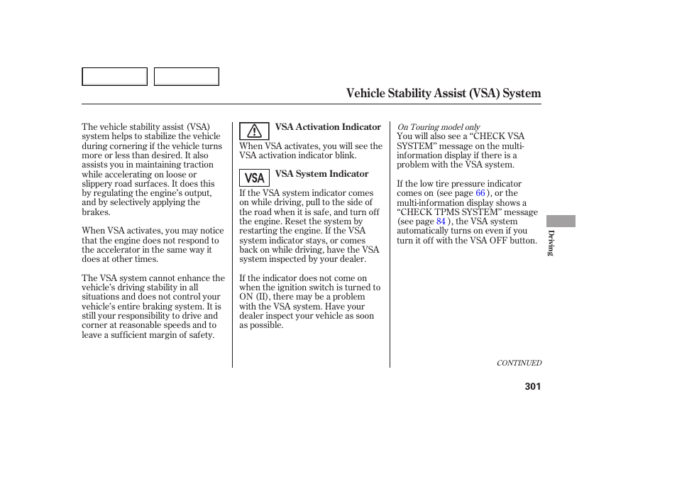 Vehicle stability assist (vsa) system | HONDA 2005 Odyssey - Owner's Manual User Manual | Page 302 / 414