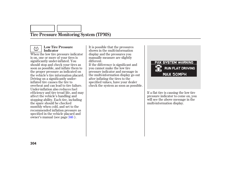 Tire pressure monitoring system (tpms) | HONDA 2005 Odyssey - Owner's Manual User Manual | Page 305 / 414