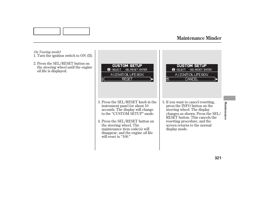 Maintenance minder | HONDA 2005 Odyssey - Owner's Manual User Manual | Page 322 / 414