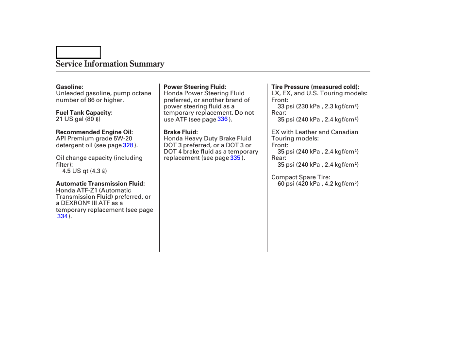 Service information summary | HONDA 2005 Odyssey - Owner's Manual User Manual | Page 414 / 414