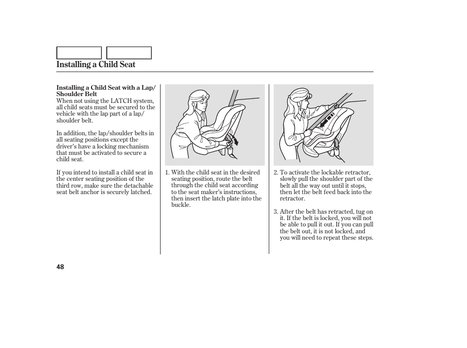 Installing a child seat | HONDA 2005 Odyssey - Owner's Manual User Manual | Page 49 / 414